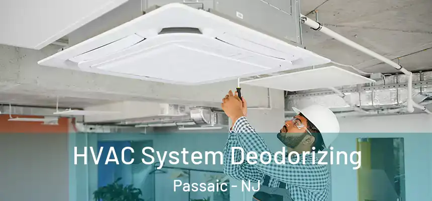 HVAC System Deodorizing Passaic - NJ