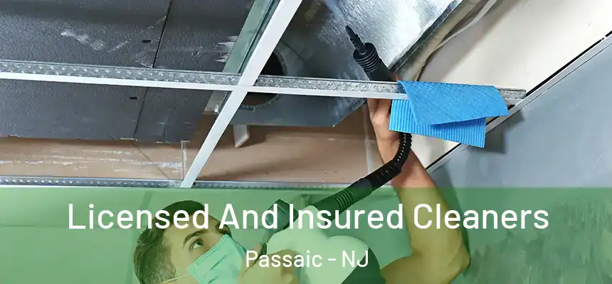 Licensed And Insured Cleaners Passaic - NJ